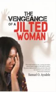 The Vengeance of a Jilted Woman