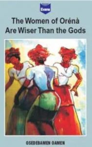 The Woman of Orena are Wiser than the God